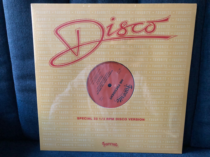 Mr President / Disco - Special 33 1/3 RPM Disco Version / Favorite Recordings LP 2017 Stereo / FVR124