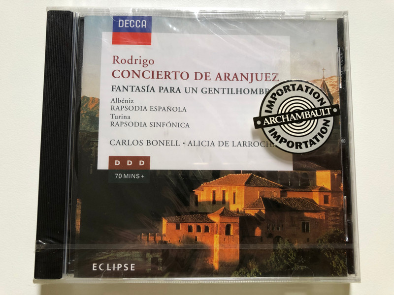 Rodrigo - Concierto De Aranjuez; Fantasía Para Un Gentilhombre / Albéniz: Rapsodia Española, Turina: Rapsodia Sinfónica, Carlos Bonell, Alicia De Larrocha / 70 Mins+ / Decca Eclipse / Decca Audio CD 1995 / 448 243-2
