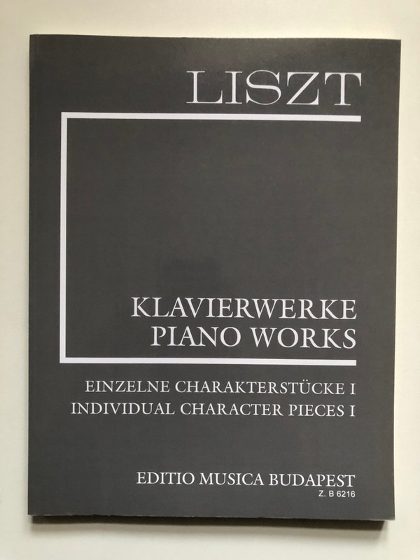Franz Liszt – Einzelne Charakterstücke I / Individual Character Pieces I / Sheet Music (9790080062166)