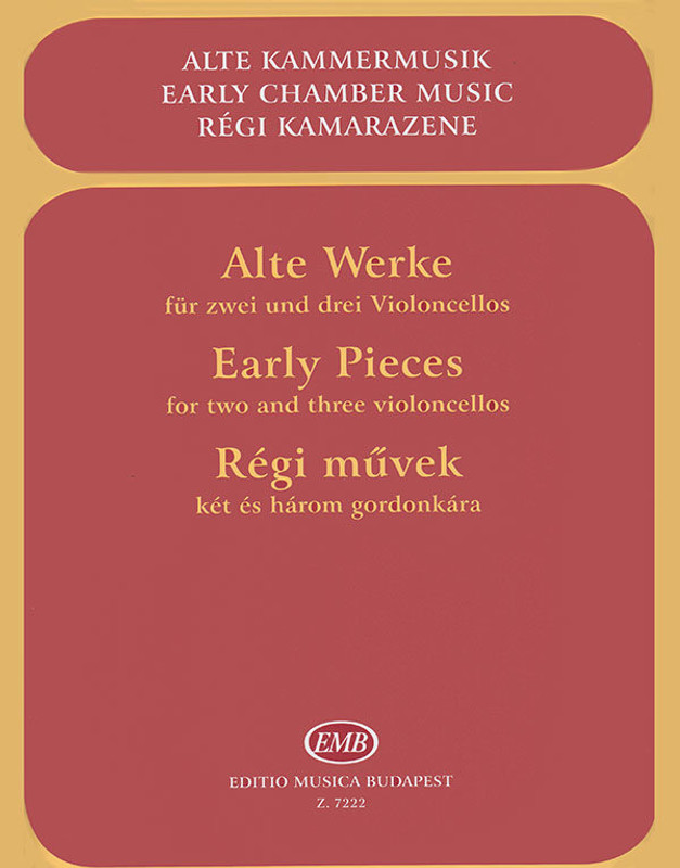 EARLY PIECES FOR TWO AND THREE VIOLONCELLOS / Edited by Pejtsik Árpád / Editio Musica Budapest Zeneműkiadó / 1974 / RÉGI MŰVEK KÉT ÉS HÁROM GORDONKÁRA / Közreadta Pejtsik Árpád 