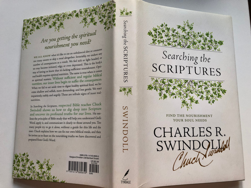 Searching the Scriptures by Charles R. Swindoll / Find the nourishment your soul needs / Tyndale House Publishers / Hardcover / Dedicated copy (9781414380650)