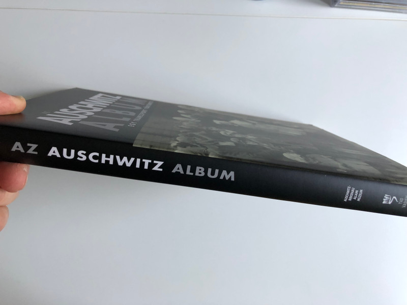 Az Auschwitz album Egy transzport története / Gutman Israel, Gutterman Bella /The Auschwitz Album: published in association with the Yad Vashem, Auschwitz-Birkenau 2005 / Hungarian Edition (9789639046962)