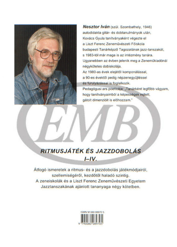 Rhythm Playing and Jazz Drumming 3 / Author: Nesztor Iván / Editio Musica Budapest Zeneműkiadó / 1983 / Ritmusjáték és jazzdobolás 3 / Szerző: Nesztor Iván
