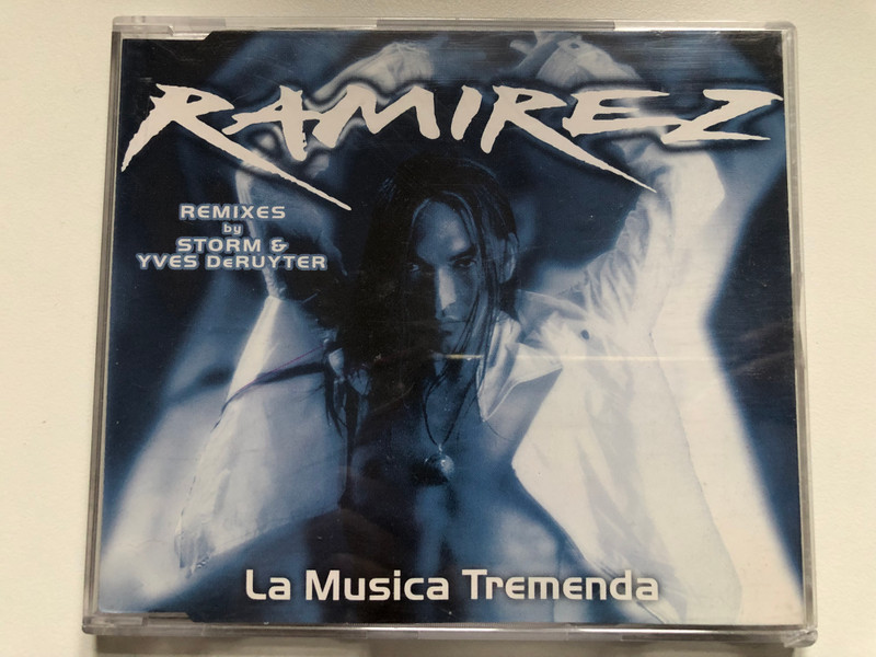 Ramirez – La Musica Tremenda / Remixes by Storm & Yves DeRuyter / ZYX Music Audio CD 2001 / ZYX 9490-8