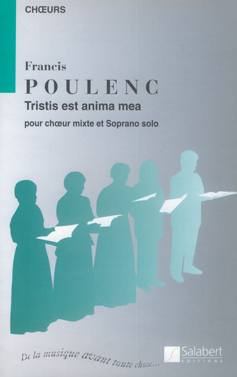 Poulenc, Francis: Tristis est anima mea / extrait no. 4 de 'Quatre Motets pour un temps de pénitence' / Salabert 
