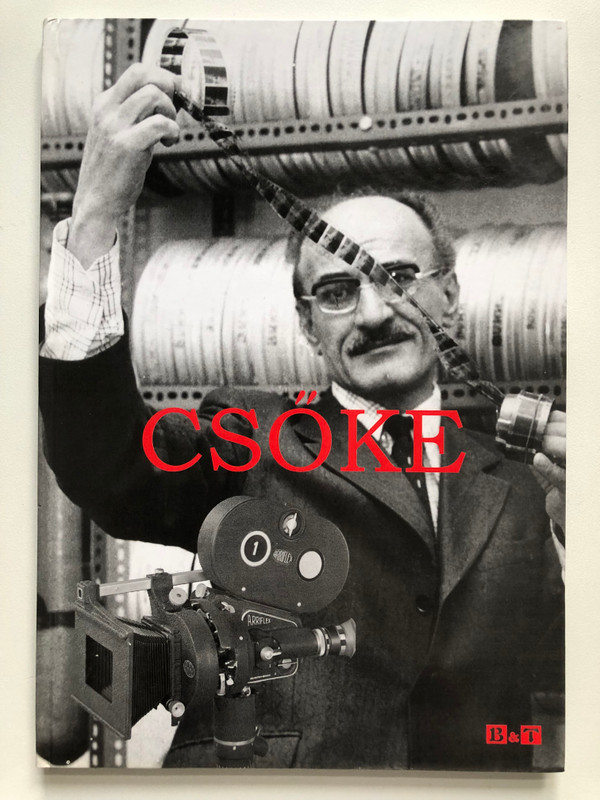 Csőke - Mesélő filmkockák / Bába Kiadó 2007 / Hardcover / József Csőke 