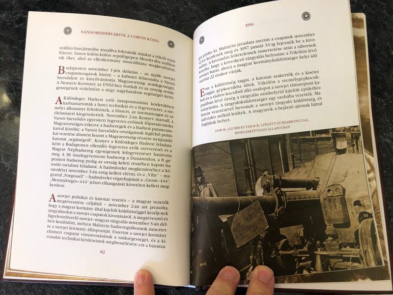 Nándorfehérvártól a Corvin közig by Zsalakó István / 1456 - 555 éve, 1956 - 55 éve / Zrínyi média 2011 / 555 & 55 years of Hungarian freedom fights / Color and B&W photographs, documents (9789633275269)