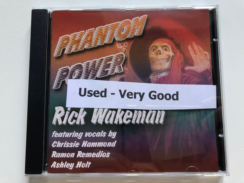 Phantom Power - Rick Wakeman / Featuring vocals by Chrissie Hammond, Ramon Remedios, Ashley Holt / President Records Audio CD 2001 / RWCD 35
