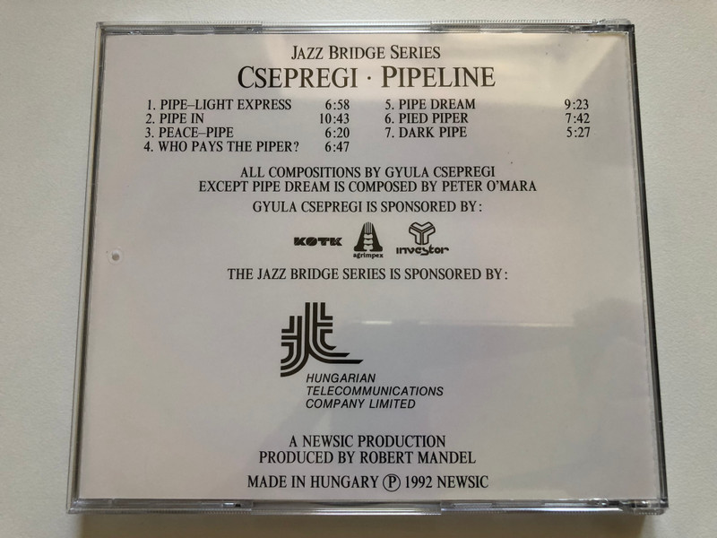 Csepregi - Pipeline - With Peter O'Mara, Jo Thönes, Pál Vasvári / Jazz Bridge Series / Newsic Audio CD 1992 Stereo / RMCD 9202