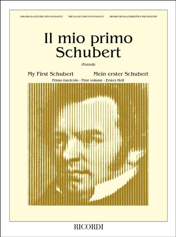 Schubert, Franz: MIO PRIMO SCHUBERT FASCICOLO 1 / REVISIONE DI ETTORE POZZOLI / Ricordi / 1984 