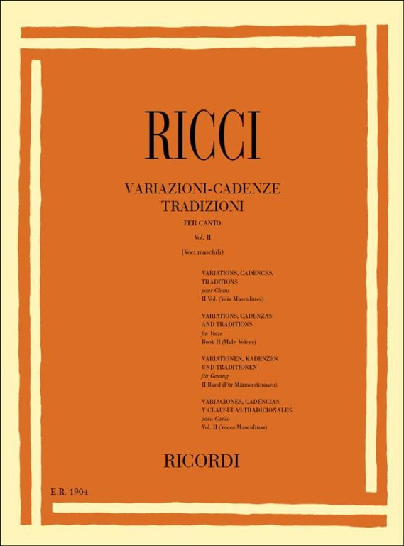 Ricci, Luigi: VARIAZIONI-CADENZE TRADIZIONI PER CANTO. VOL. II: VOCI MAS / CHILI / Ricordi 