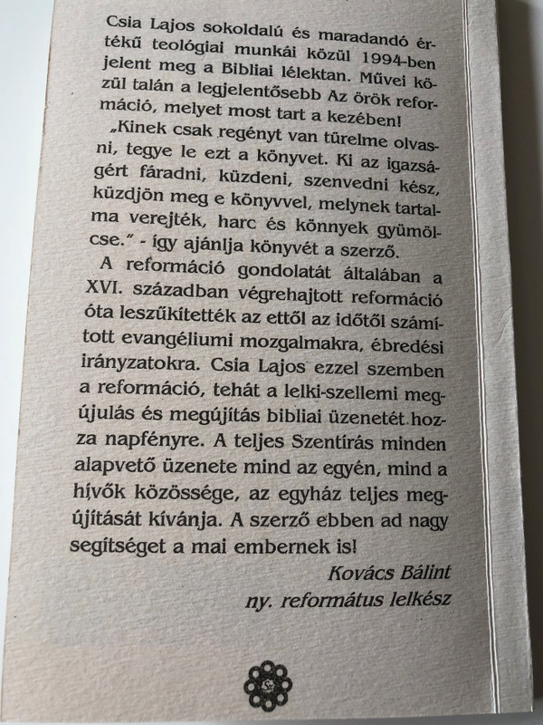Az örök Reformáció by Csia Lajos / The Eternal Reformation / Hungarian Language Book on the Reformation / Ecclesia Semper Reformari Debeti / Százszorszép Kiadó (9637673172)