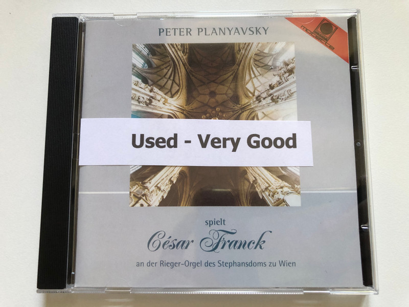 Peter Planyavsky - spielt Cesar Franck an der Rieger-Orgel des Stephansdoms zu Wien / Motette Audio CD 2002 Stereo / CD 12401