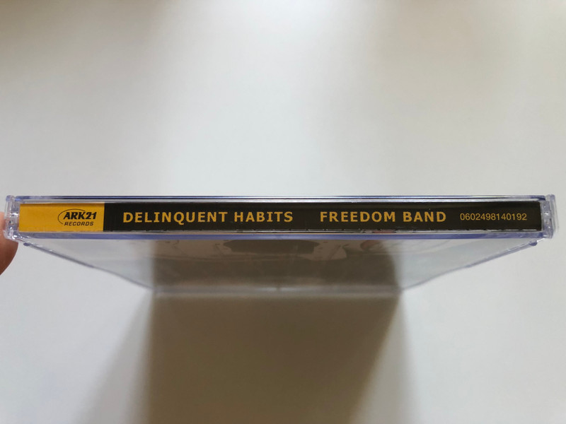 Delinquent Habits – Freedom Band / Ark 21 Records Audio CD 2003 / 0602498140192