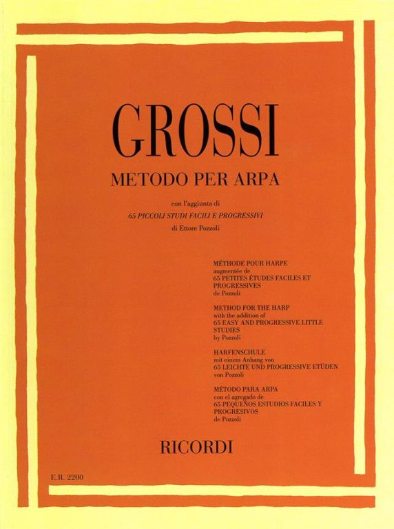 Grossi, Maria: METODO PER ARPA / CON L'AGGIUNTA DI 65 PICCOLI STUDI FACILI E PROGRESSIVI / Ricordi  