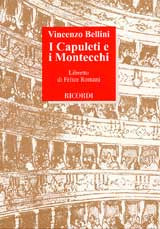 Bellini, Vincenzo: CAPULETI E I MONTECCHI / COLLANA A CURA DI EDUARDO RESCIGNO libretto / Ricordi / 2000