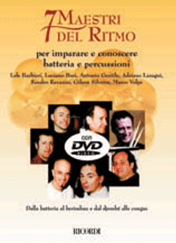 7 MAESTRI DEL RITMO. PER IMPARARE E CONOSCERE BATTERIA / E PERCUSSIONI. DALLA BATTERIA AL BERIMBAU E DALLO DJEMBE / Ricordi / 2003 