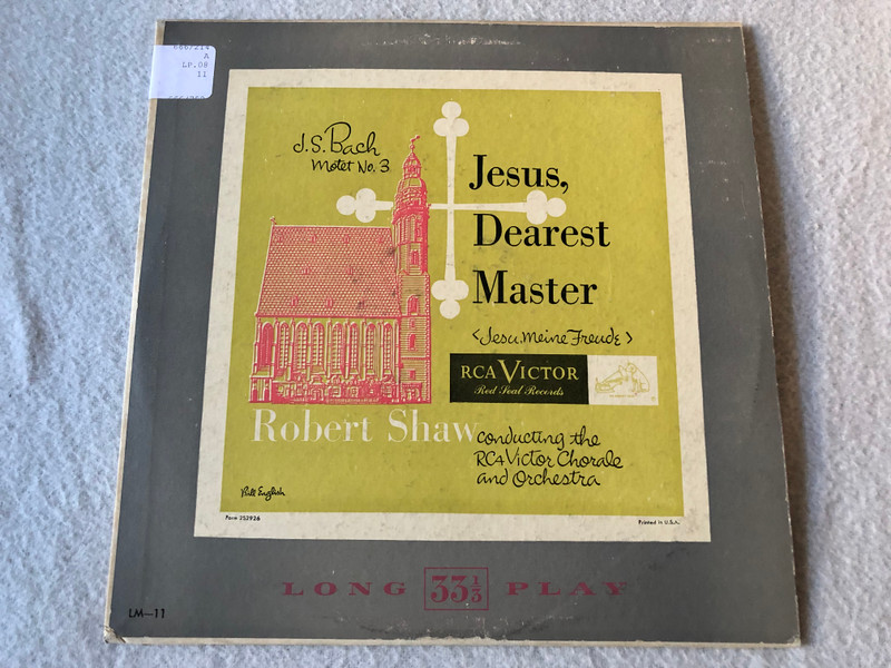 J.S. Bach - Robert Shaw Conducting The RCA Victor Chorale And Orchestra – Motet No. 3 Jesus, Dearest Master = Jesu, Meine Freude  RCA Vitor  LP VINYL 2S2926