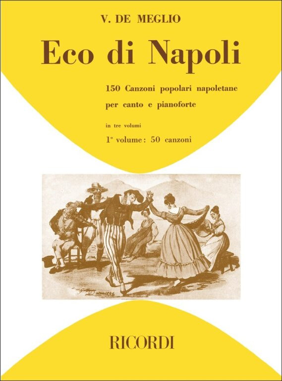 ECO DI NAPOLI. 150 CANZONI POPOLARI NAPOLETANE. / VOL. I: 50 CANZONI / Ricordi / 1984
