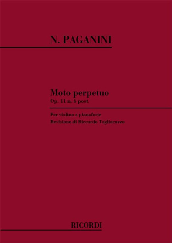 Paganini, Niccolo: MOTO PERPETUO OP.11 N.6 (ALLEGRO DA CONCERTO) / PER VIOLINO E PIANOFORTE / Ricordi