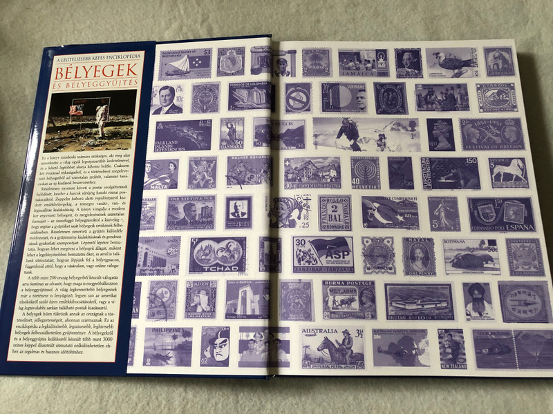 Bélyegek és bélyeggyűjtés by Dr. James Mackay / Stamps and stamp collecting / A Legteljesebb képes Enciklopédia / Kézikönyv a világ legismertebb bélyegeihez - 3000 színes illusztrációval / Kossuth kiadó / Hardcover (9789630957687)