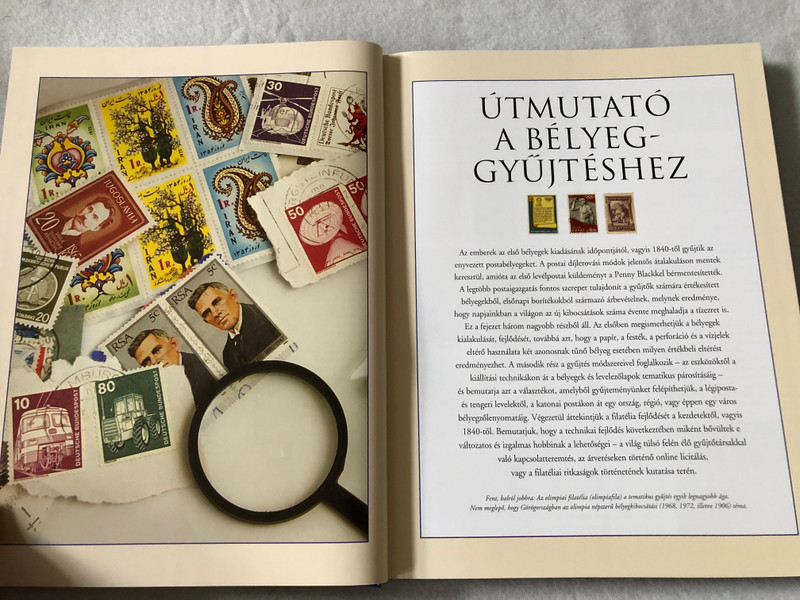 Bélyegek és bélyeggyűjtés by Dr. James Mackay / Stamps and stamp collecting / A Legteljesebb képes Enciklopédia / Kézikönyv a világ legismertebb bélyegeihez - 3000 színes illusztrációval / Kossuth kiadó / Hardcover (9789630957687)