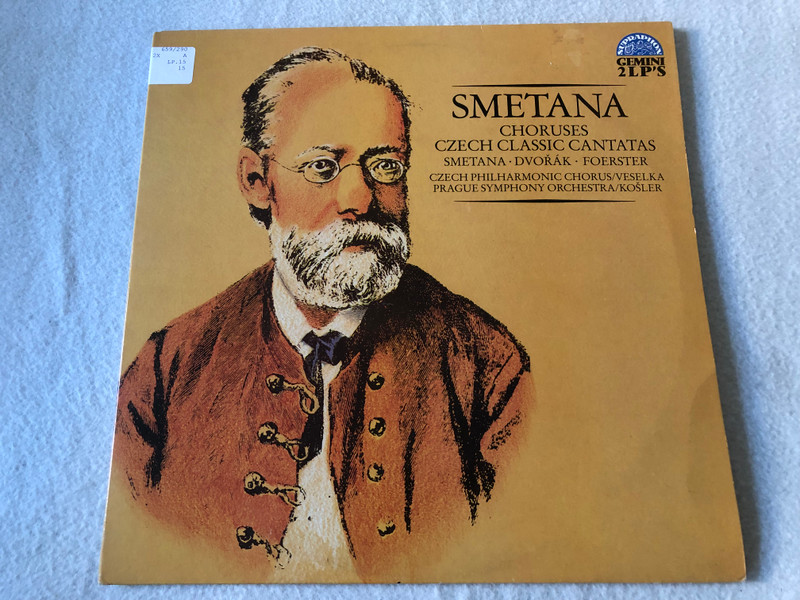Bedřich Smetana, Antonín Dvořák, Josef Bohuslav Foerster – Choruses, Czech Classic Cantatas / Supraphon / 1973 LP VINYL I SUPD 015