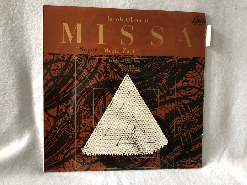 Jacob Obrecht, Prague Madrigal Singers, Miroslav Venhoda – Missa “Super Maria Zart”   Supraphon   1969 LP VINYL 1 12 0464