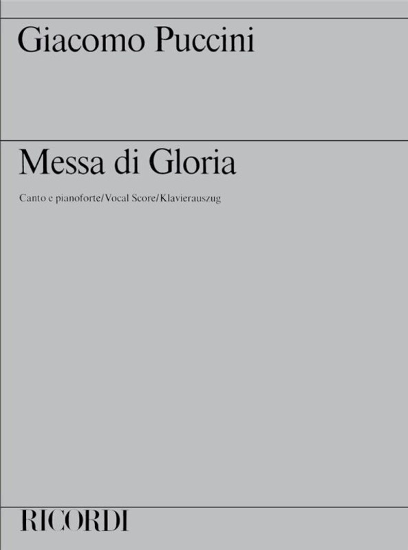 Puccini, Giacomo: Messa di Gloria / Canto e pianoforte / piano score / Ricordi