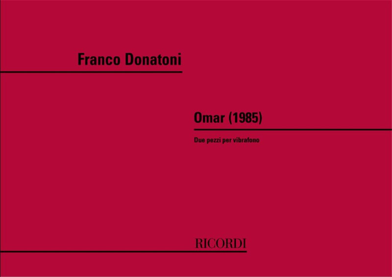 Donatoni, Franco: OMAR. 2 PEZZI PER VIBRAFONO (1985) / Ricordi