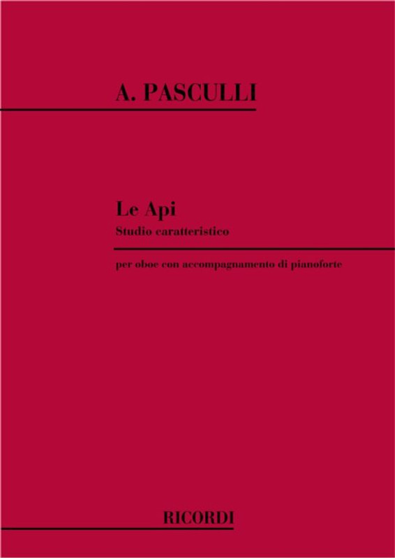 Pasculli, Antonio: API. STUDIO CARATTERISTICO PER OBOE CON ACC. DI PIANOFORTE / Ricordi