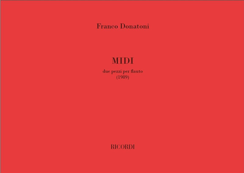 Donatoni, Franco: MIDI, DUE PEZZI PER FLAUTO (1989) / Ricordi / 2001