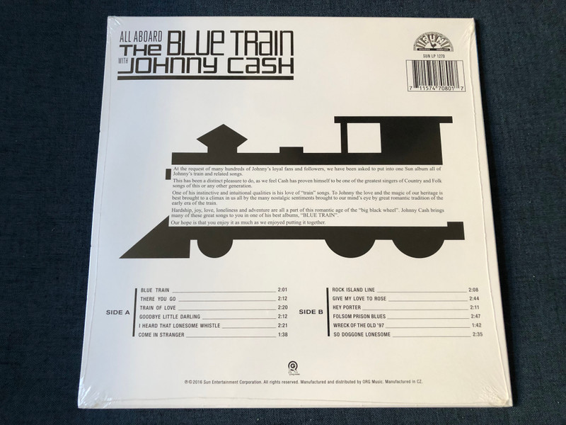 All Aboard The Blue Train with Johnny Cash / Blue Train; There You Go; Hey Porter; Come In Stranger; Goodbye Little Darling; Rock Island Line; Train Of Love; Give My Love To Rose; Folsom Prison Blues / Sun LP 2016 / SUN LP 1270