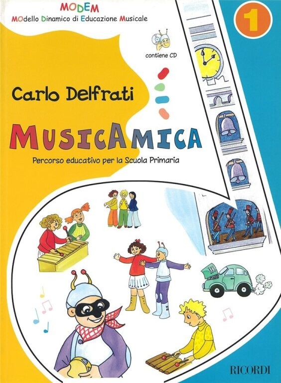 Delfrati, Carlo: MUSICAMICA 1 (QUADERNO PER GLI ALLIEVI CON CD) / Sheet music and CD / Ricordi / 2004