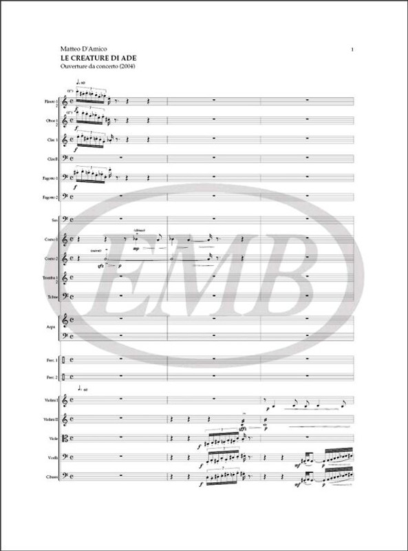 D'Amico, Matteo: Le Creature Di Ade / Ouverture Da Concerto, Per Orchestra - Partitura / Ricordi / 2007
