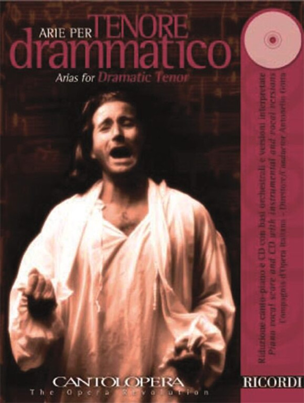Cantolopera: Arie Per Tenore Drammatico Vol. 1 / Sheet music and CD / Ricordi / 2007