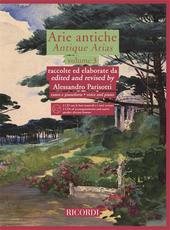 Arie antiche 3. 3 / 2 CDs of accompaniments and native speaker diction lessons / Sheet music and CD / Revised and edited by Parisotti, Alessandro / Ricordi