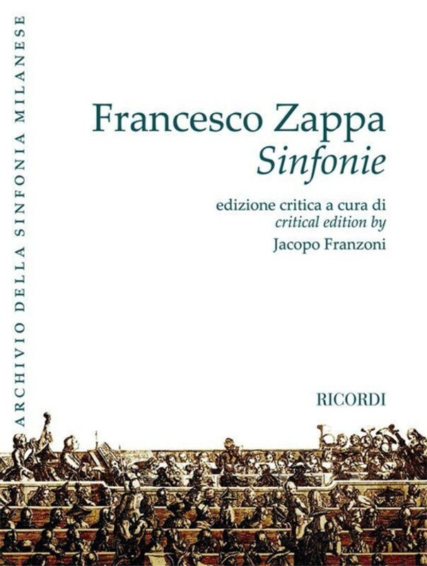 Zappa, Francesco: Sinfonie / Ed. Critica J. Franzoni / Ricordi / 2010