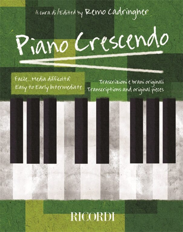 Piano Crescendo - Facile...Media Difficolt? / Ed. R. Cadringher - Trascrizioni E Brani Originali Per Pianoforte / Ricordi