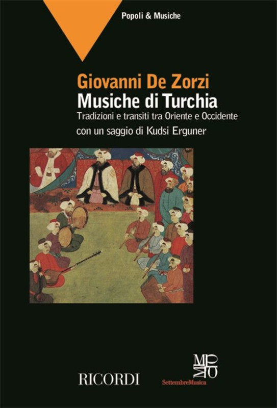 Zorzi, G. De: Musiche Di Turchia / Tradizioni E Transiti Tra Oriente E Occidente / Ricordi / 2010