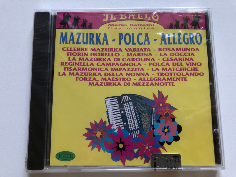 Mario Battaini fisarmonica - Mazurka; Polka; Allegro / Celebre Mazurka Variata; Rosamunda; Fiorin Fiorello; Marina; La Doccia; La Mazurka Di Carolina; Cesarina; Reginella Campagnola; Polca Del Vino / Joker Audio CD 1993 / CD 11028