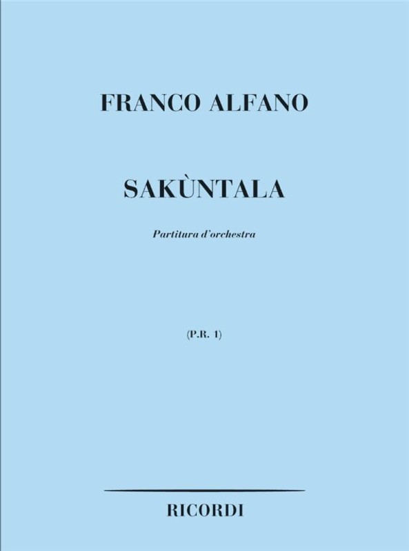 Alfano, Franco: SAKZNTALA / Ricordi / 2000