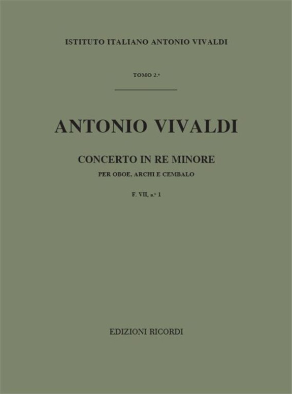 Vivaldi, Antonio: CONC. PER OBOE, ARCHI E B.C.: IN RE MIN. OP.VIII N.9 - RV / 454 - F.VII/1 / score / Ricordi