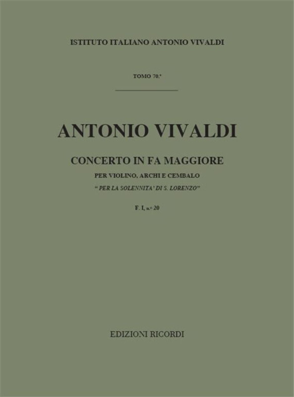 Vivaldi, Antonio: CONC. PER VL., ARCHI E B.C.: IN FA 'PER LA SOLENNITA DI S. / LORENZO' RV 286 - F.I/20 / Ricordi / 1984