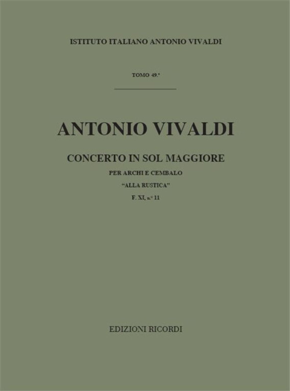 Vivaldi, Antonio: CONC. PER ARCHI E B.C.: IN SOL 'ALLA RUSTICA' RV 151 - F.X I/11 / Ricordi / 1984