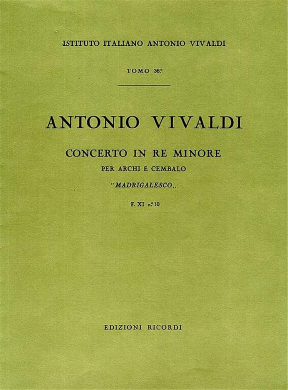 Vivaldi, Antonio: CONC. PER ARCHI E B.C.: IN RE MIN. 'MADRIGALESCO' RV 129 - F.XI/10 / Ricordi / 1984
