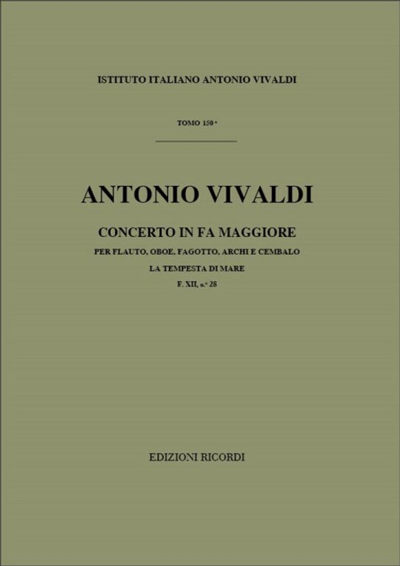 Vivaldi, Antonio: CONC. PER STRUM. DIVERSI, ARCHI E B.C.: IN FA PER FL., OB. E FG. 'LA TEMPESTA DI MARE' RV 570 - F.XII/28 / Ricordi / 1984