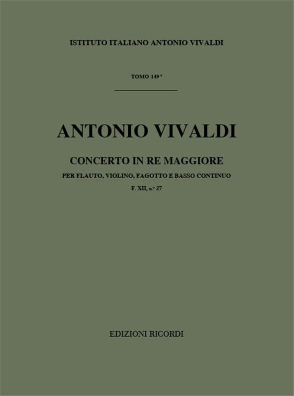 Vivaldi, Antonio: CONC. PER STRUM. DIVERSI E B.C.: IN RE PER FL., VL. E FG. RV 91 - F.XII/27 / Ricordi / 1984