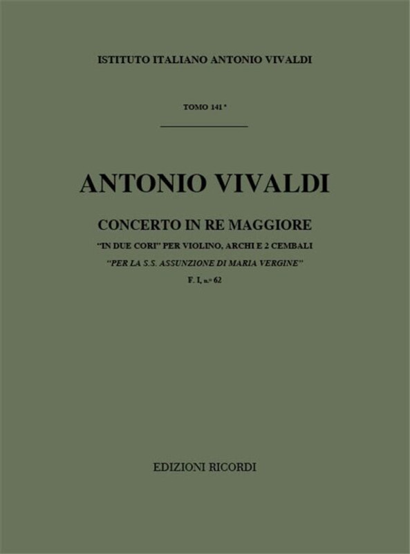 Vivaldi, Antonio: CONC. PER VL., ARCHI E B.C.: IN RE 'IN DUE CORI' 'PER LA S S. ASSUNZIONE DI MARIA VERGINE' RV 582 - F.I/62 / Ricordi / 1984