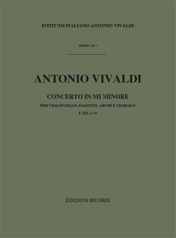 Vivaldi, Antonio: CONC. PER STRUM. DIVERSI, ARCHI E B.C.: IN MI MIN. PER VC. E FG. RV 409 - F.XII/22 / Ricordi / 1970
